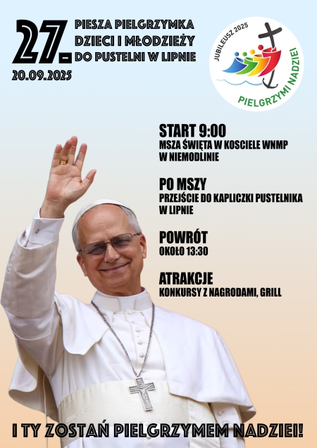 ''I Ty zostań pielgrzymem nadziei''