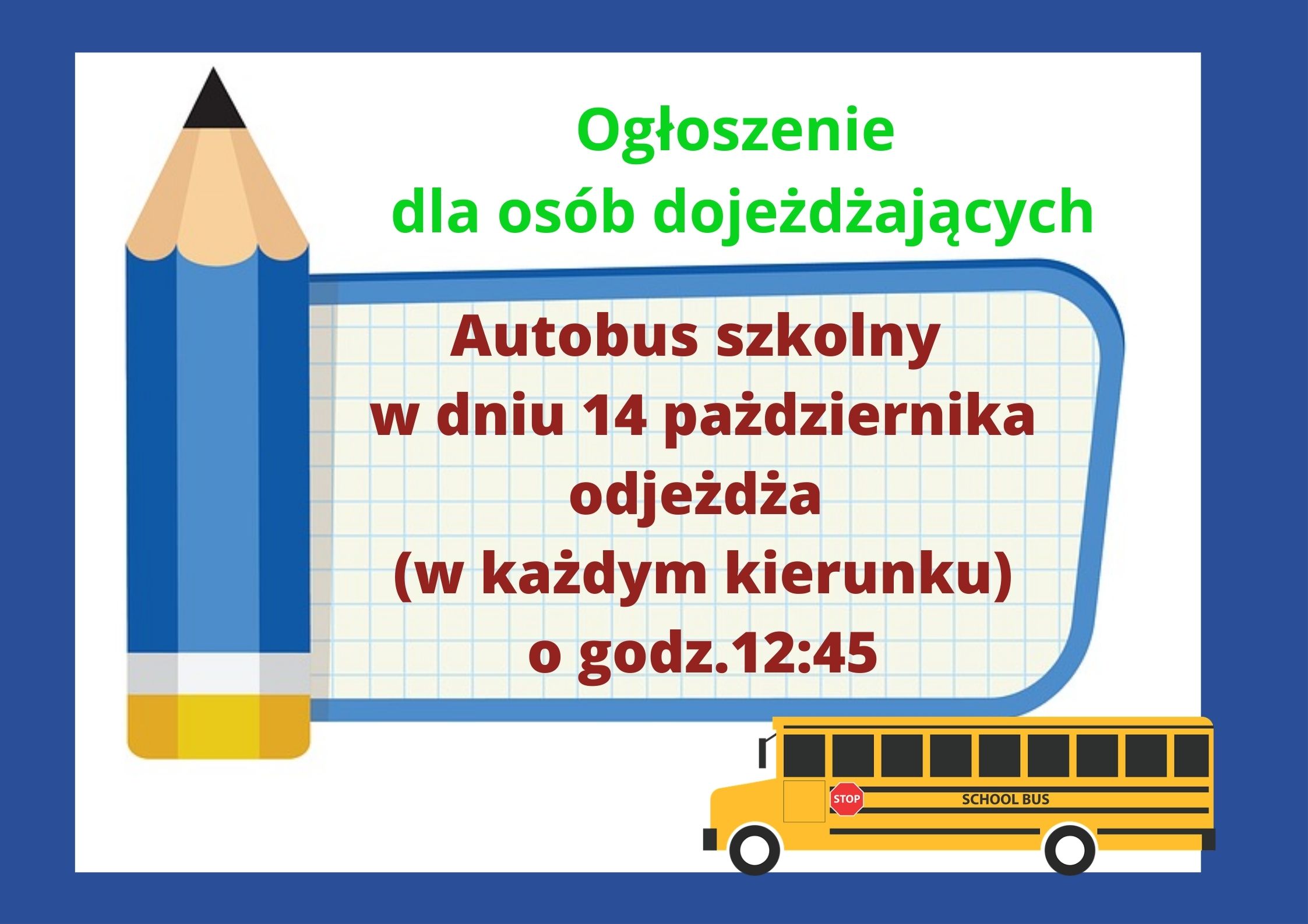 Informacja dla osób dojeżdżających autobusem szkolnym